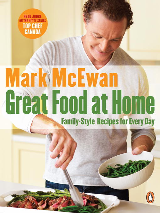 Title details for Great Food at Home by Mark McEwan - Available